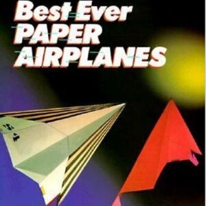 Best Ever Paper Airplanes by Norman Schmidt Paperback Book Published 1995